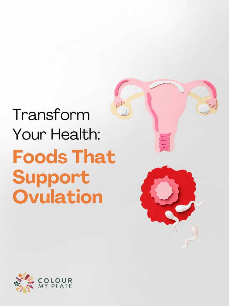 Transform Your Health: Foods That Support Ovulation