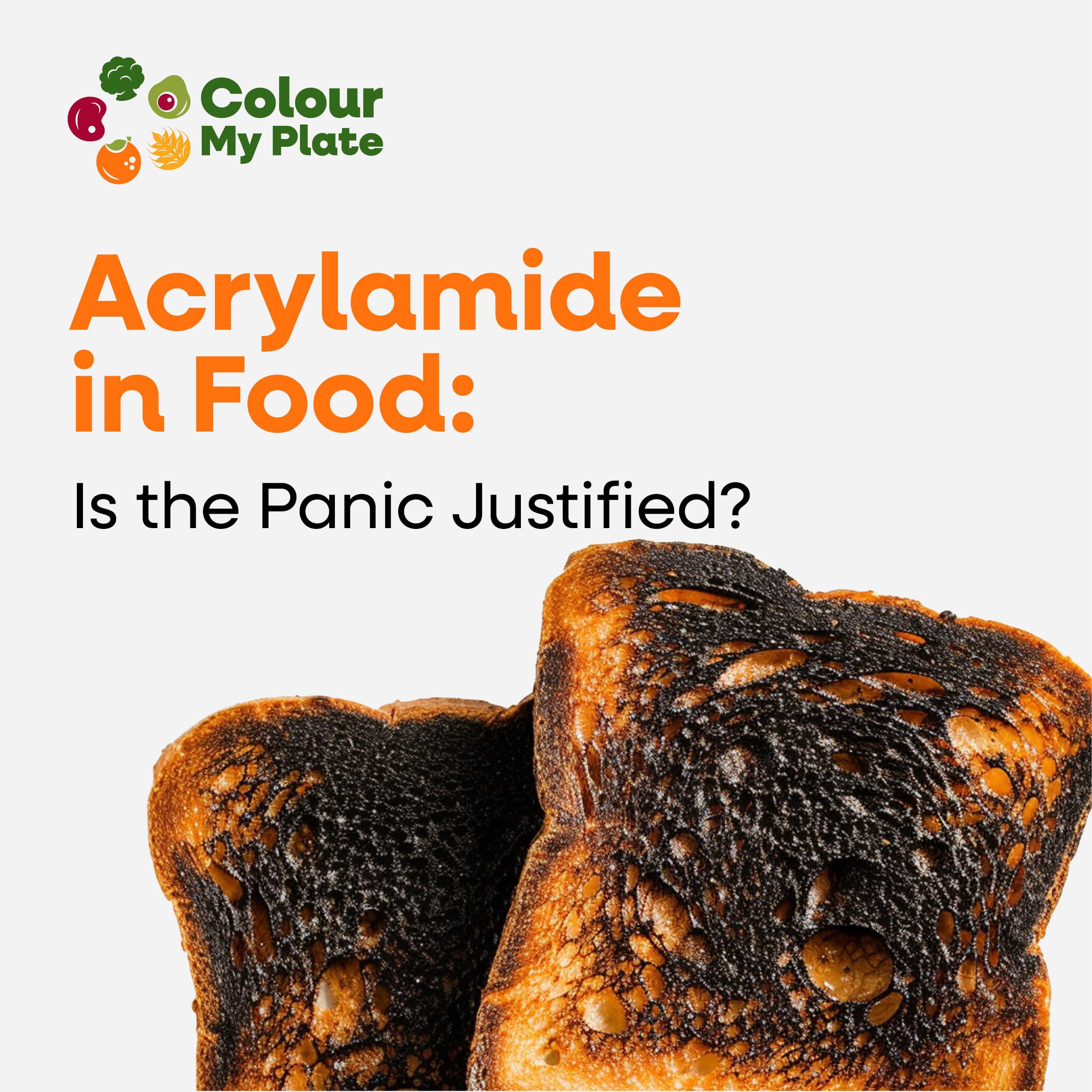 Acrylamide in Food: Is the Panic Justified?